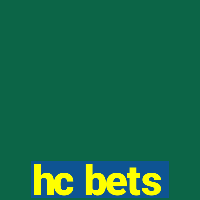 hc bets