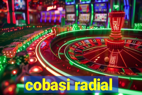 cobasi radial