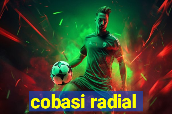 cobasi radial