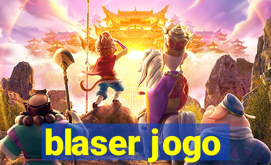 blaser jogo