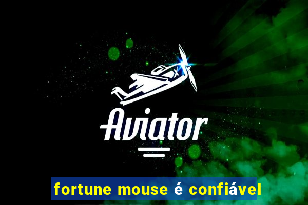 fortune mouse é confiável