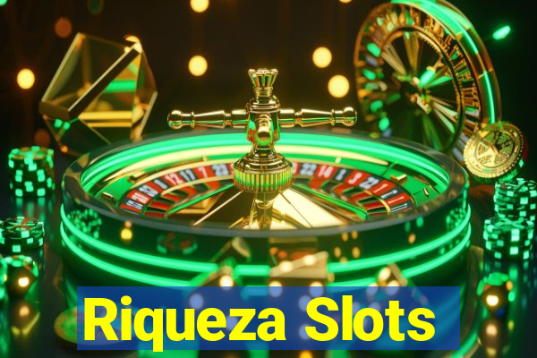 Riqueza Slots