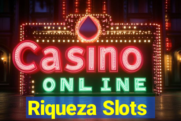 Riqueza Slots