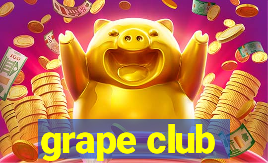 grape club