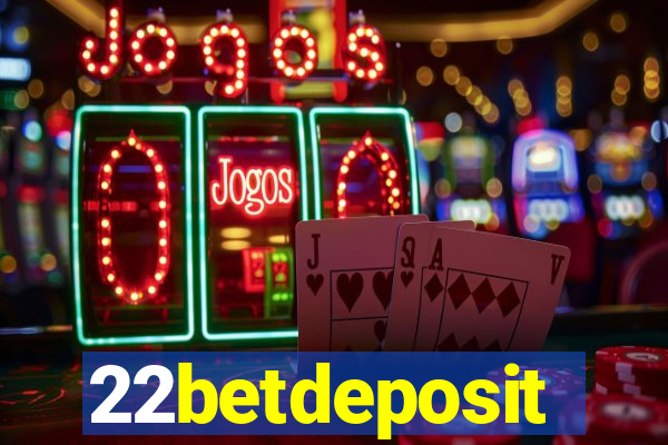 22betdeposit