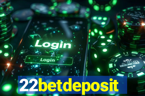 22betdeposit