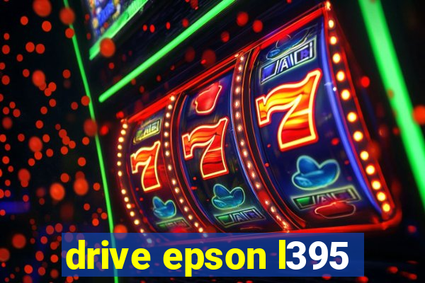 drive epson l395