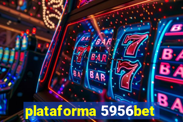 plataforma 5956bet