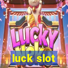 luck slot