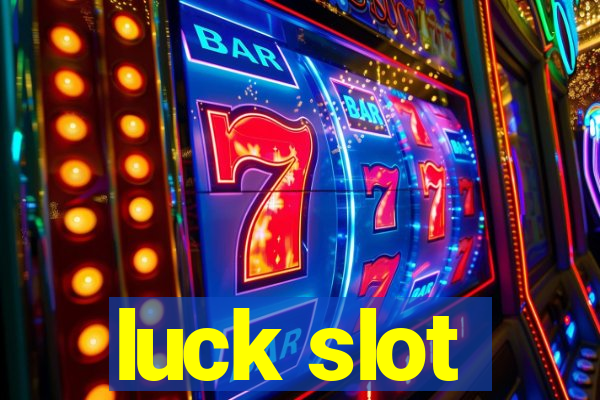 luck slot