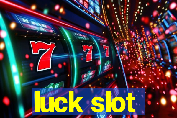 luck slot