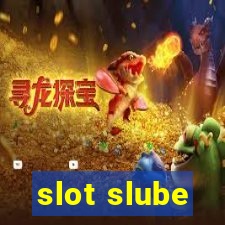 slot slube