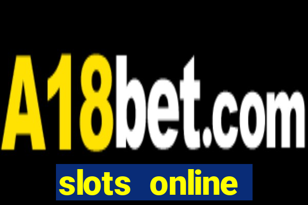 slots online dinheiro real