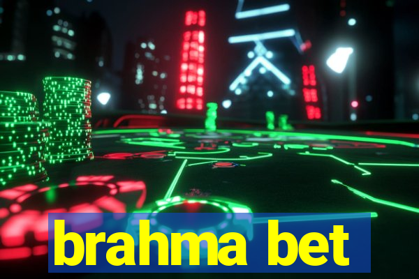 brahma bet