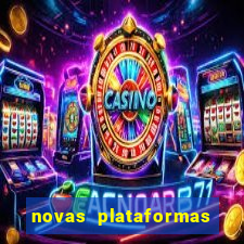 novas plataformas de cassino