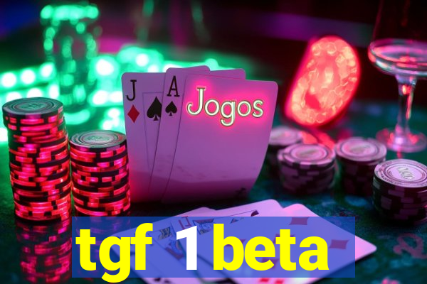 tgf 1 beta