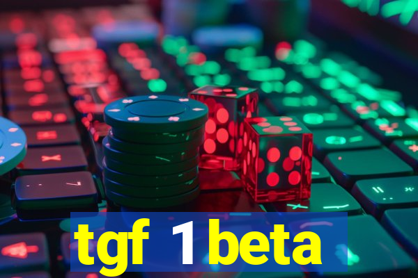 tgf 1 beta