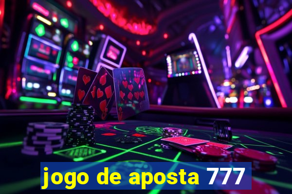 jogo de aposta 777