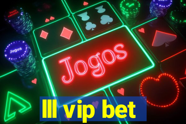 lll vip bet