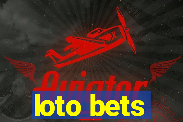 loto bets