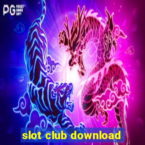 slot club download