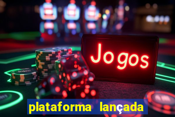 plataforma lançada hoje slots