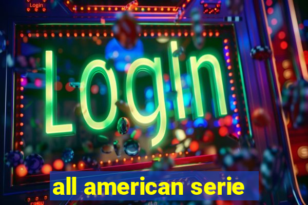 all american serie