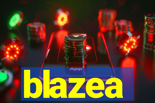 blazea