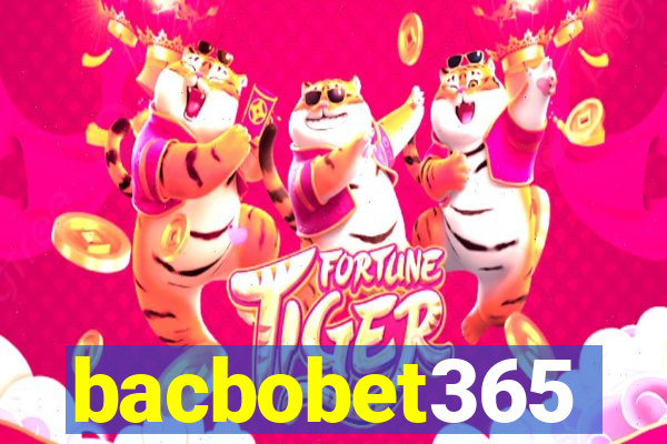 bacbobet365