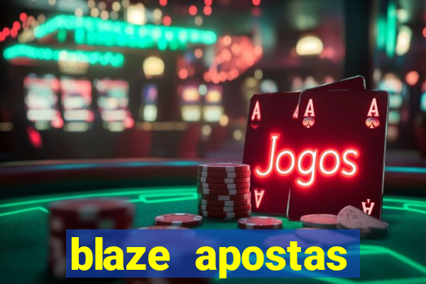 blaze apostas online blaze jogo