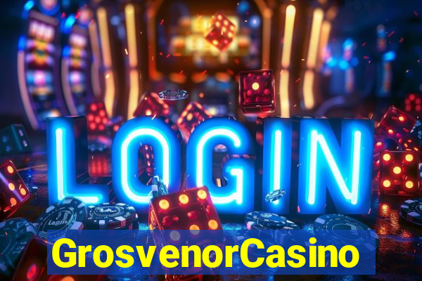 GrosvenorCasino