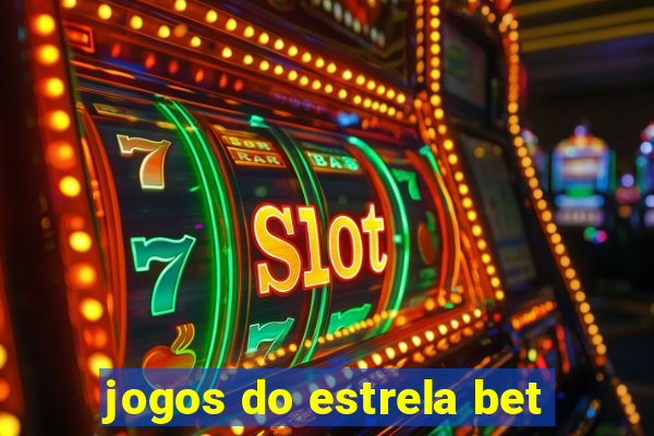 jogos do estrela bet