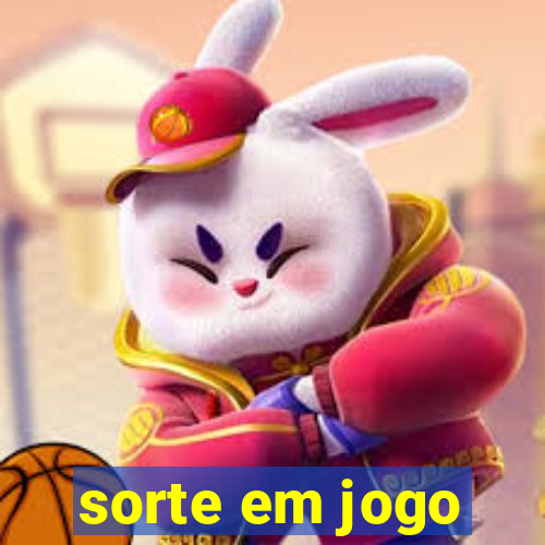 sorte em jogo