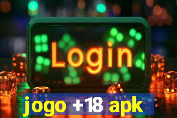 jogo +18 apk