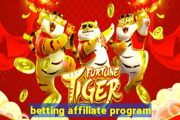 betting affiliate program