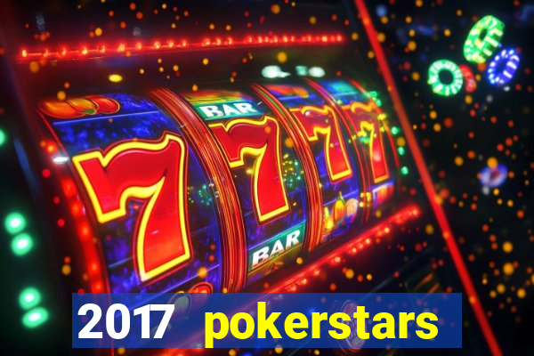 2017 pokerstars championship presented by monte-carlo casino