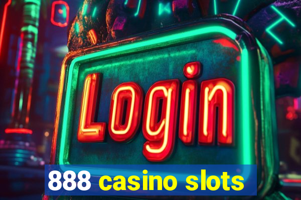 888 casino slots