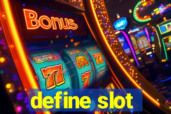 define slot