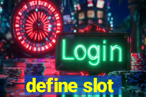 define slot