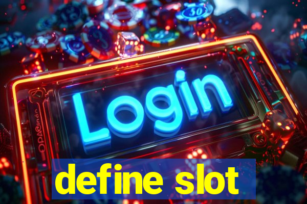 define slot