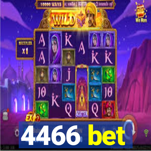 4466 bet