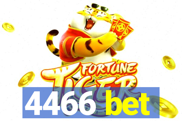 4466 bet