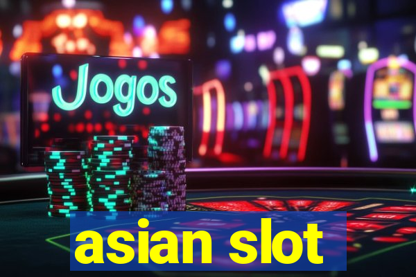 asian slot