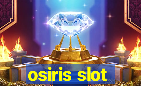 osiris slot