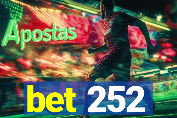 bet 252