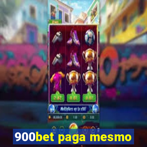 900bet paga mesmo