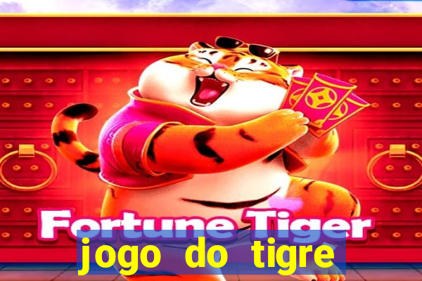 jogo do tigre ganhar bonus