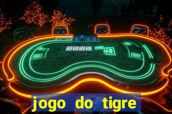 jogo do tigre ganhar bonus