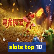 slots top 10