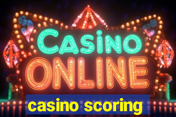 casino scoring